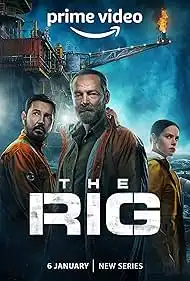 The Rig Season 2 Full HD Free Download 720p Dual Audio